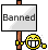 BANNED